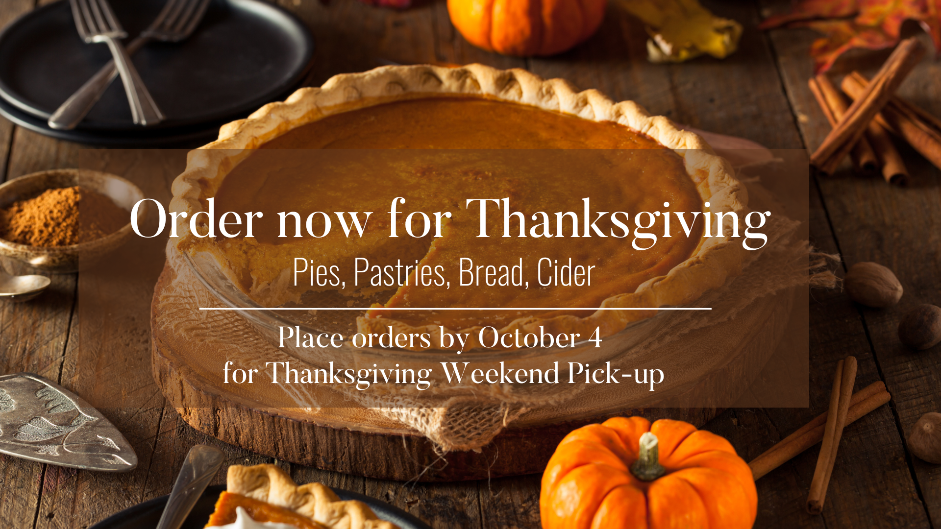 Order now for Thanksgiving Weekend