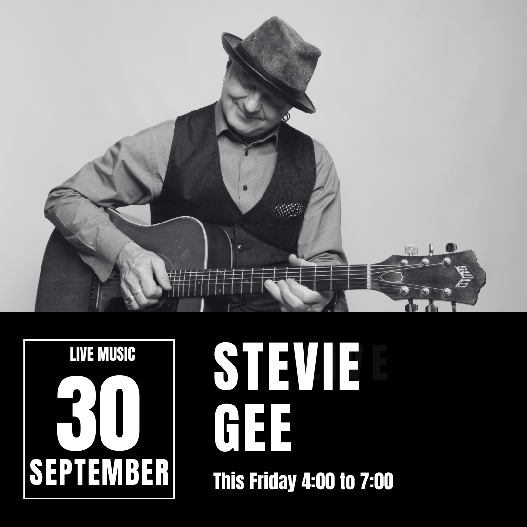 Live Music - Stevie Gee - September 30