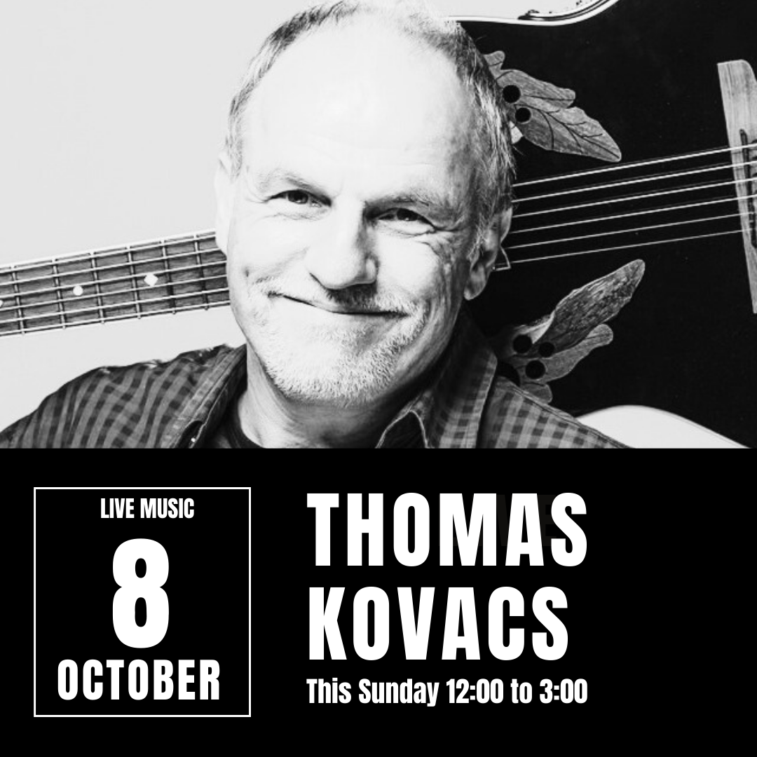 Live Music - Thomas Kovacs - October 8